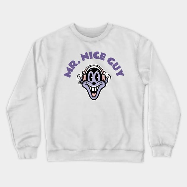 MR. NICE GUY Crewneck Sweatshirt by Stevie26